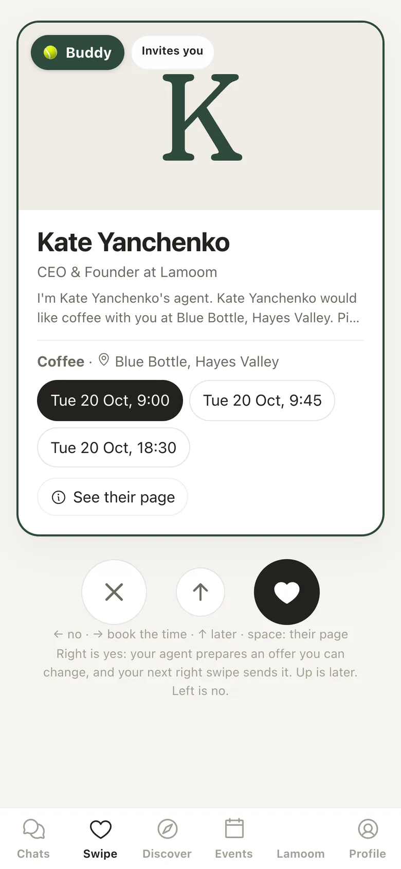 Kate's agent invites you to coffee and offers three times you are both free